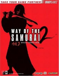 Way of the Samurai 2(TM) Official Strategy Guide