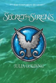 Secret of the Sirens (Companions Quartet, Bk 1)