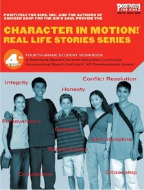 Character in Motion! Real Life Stories Series 4th Grade Student Workbook