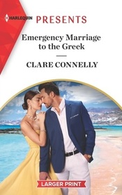 Emergency Marriage to the Greek (Harlequin Presents, No 4034) (Larger Print)