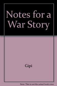 Notes for a War Story