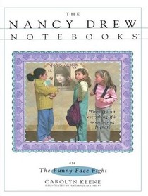 Funny Face Fight (Nancy Drew Notebooks)