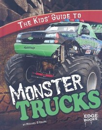 The Kids' Guide to Monster Trucks (Edge Books)