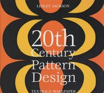 20th Century Pattern Design: Textile and Wallpaper Pioneers