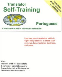 Translator Self-Training--Portuguese: A Practical Course in Technical Translation (Translators Self-Training)