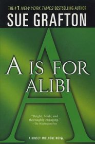 A is for Alibi (Kinsey Millhone, Bk 1)