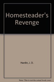 Homesteader's Revenge
