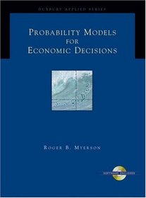 Probability Models for Economic Decisions (with CD-ROM) (Duxbury Applied)