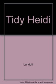 Tidy Heidi