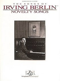 The Songs of Irving Berlin: Novelty Songs