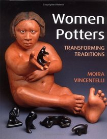 Women Potters: Transforming Traditions