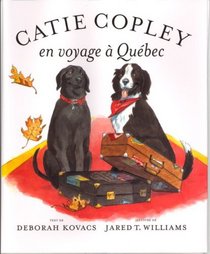Catie Copley en Voyage a Québec (French Edition)