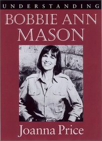 Understanding Bobbie Ann Mason (UCAL)