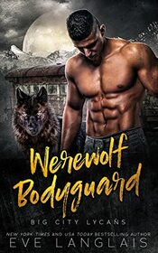 Werewolf Bodyguard (Big City Lycans)