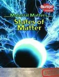 States of Matter (Raintree Freestyle: Material Matters)