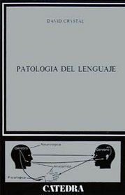 Patologia del lenguaje/ Language Pathology (Spanish Edition)