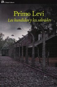 Los Hundidos y Los Salvados (Spanish Edition)
