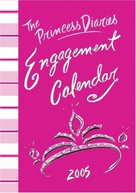 The Princess Diaries Engagement Calendar 2005 (Princess Diaries)