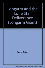 Longarm and the Lone Star Deliverance (Longarm Giant, No 5)