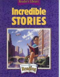 Incredible Stories (Reader's Library, Theme 3)