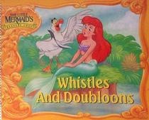 Whistles and Doubloons (The Little Mermaid's Treasure Chest)