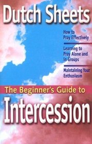 The Beginner's Guide to Intercession