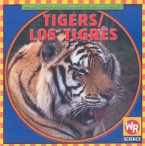 Tigers/ Los Tigres (Animals I See at the Zoo)