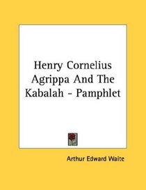 Henry Cornelius Agrippa And The Kabalah - Pamphlet