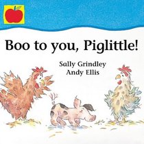 Boo to You, Piglittle! (Toddler Books)