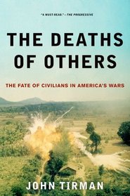 The Deaths of Others: The Fate of Civilians in America's Wars