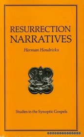 The Resurrection Narratives of the Synoptic Gospels (Studies in the Synoptic Gospels)