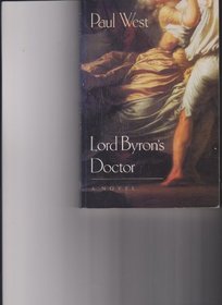 Lord Byron's Doctor : A Novel (Phoenix Fiction Series)