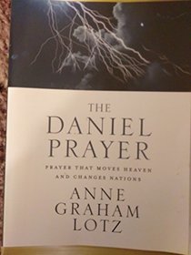 Daniel Prayer - Prayer That Moves Heaven And Changes Nations - Book Club Edition