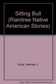 Sitting Bull (Raintree Native American Stories)