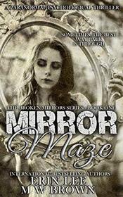 Mirror Maze (The Broken Mirrors Series)