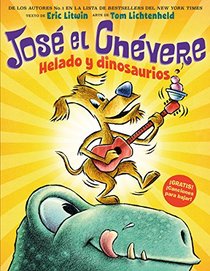 Jos el Chvere: Helado y dinosaurios (Jos el Chvere #1) (Spanish Edition)