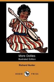 More Dollies (Illustrated Edition) (Dodo Press)