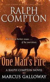 Ralph Compton One Man's Fire (Ralph Compton Novel)