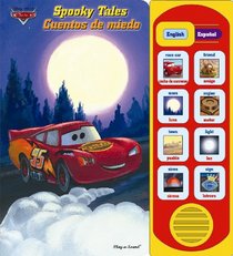 Disney Pixcar Cars: Spooky Tales / Cuentos de miedo (English Spanish Sound Book)