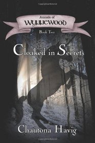 Annals of Wynnewood: Cloaked in Secrets (Volume 2)