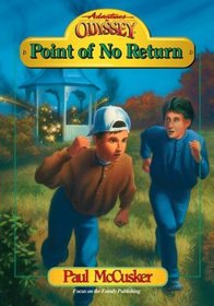 Point Of No Return (Adventures In Odyssey, Bk 8)