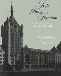 Style Follows Function: Architecture of Marcus T. Reynolds