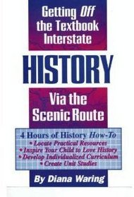 History Via the Scenic Route: Getting Off the Textbook Interstate-Four Tape Audio Set