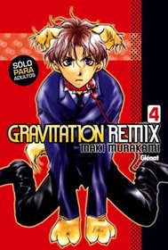 Gravitation Remix 4 (Spanish Edition)