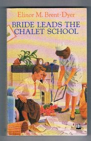 Bride Leads the Chalet School: Chalet School 31