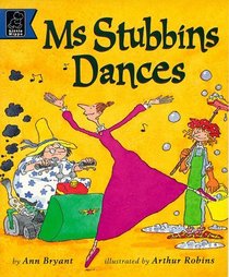 Ms Stubbins Dances (Story Corner S.)