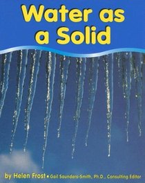 Water as a Solid (Water) (Frost, Helen, Water,)