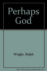 Perhaps God