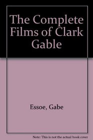 Complete Films of Clark Gable (Spanish Edition)