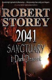 2041 Sanctuary 1: Dark Descent (Ancient Origins)